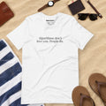 Algorithms don’t love you. People do. / Unisex t-shirt / White